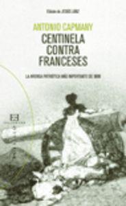 Vorderes Coverbild Centinela contra franceses : la arenga patriótica más importante de 1808