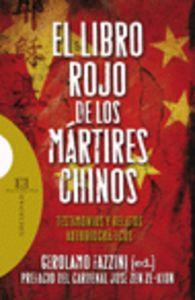 Vorderes Coverbild El libro rojo de los mártires chinos : testimonios y relatos autobiográficos