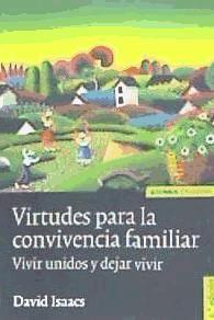 Vorderes Coverbild Virtudes para la convivencia familiar : vivir unidos y dejar vivir