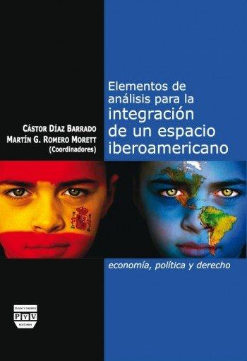 Vorderes Coverbild Elementos de análisis para la integración de un espacio iberoamericano : economía, política y derecho