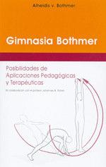 Vorderes Coverbild La gimnasia Bothmer : posibilidades de aplicaciones pedagógicas y terapéuticas