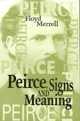 Vorderes Coverbild Peirce, Signs, and Meaning