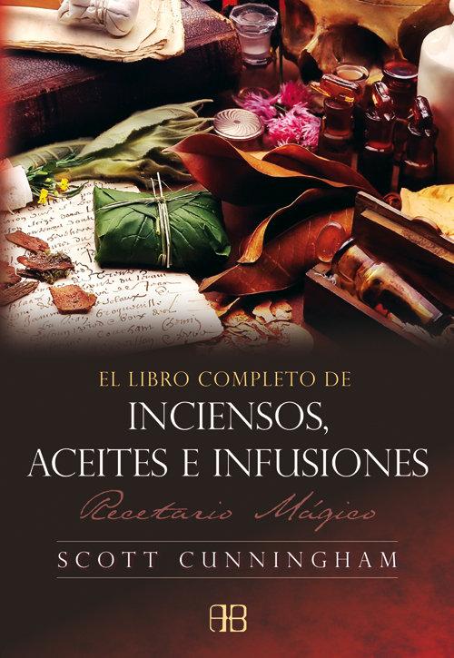 Vorderes Coverbild El libro completo de inciensos, aceites e infusiones : recetario mágico