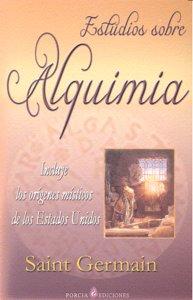Vorderes Coverbild Estudios sobre alquimia : incluye los orígenes místicos de los Estados Unidos