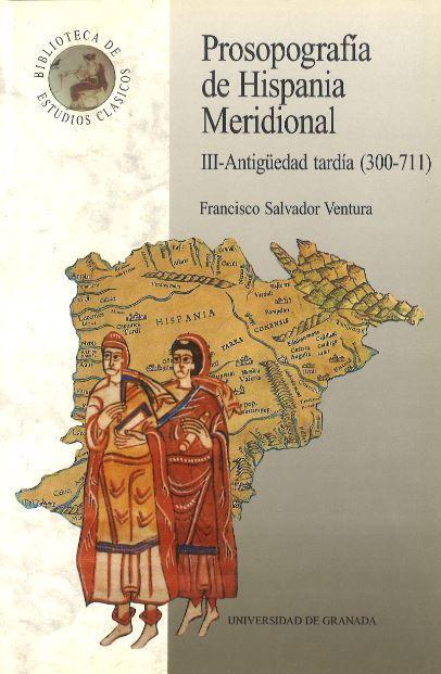 Vorderes Coverbild Prosopografía de Hispania meridional : antigüedad tardía (300-711) III