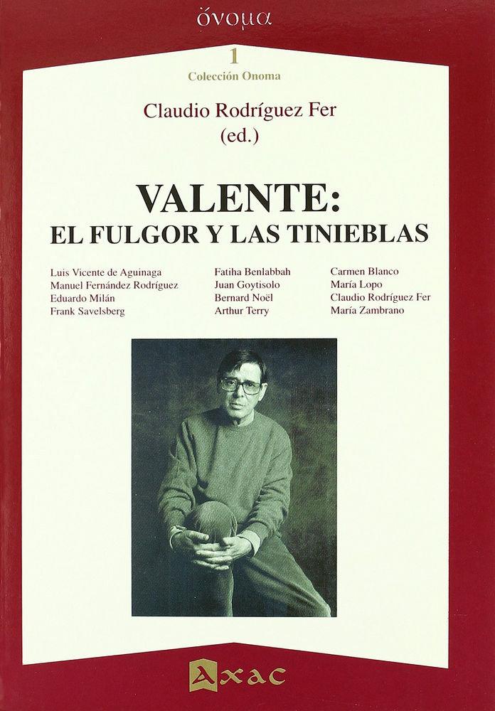 Vorderes Coverbild Valente : el fulgor y las tinieblas
