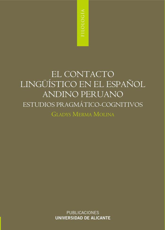 Vorderes Coverbild El contacto lingüístico en el español andino peruano : estudios pragmático-cognitivos