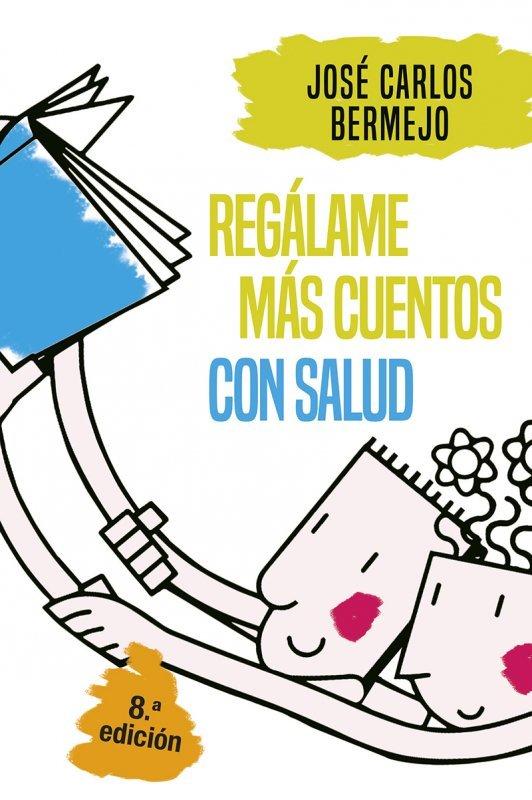 Vorderes Coverbild Regálame más cuentos con salud