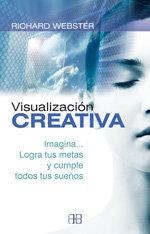 Vorderes Coverbild Visualización creativa : imagina-- logra tus metas y cumple todos tus sueños