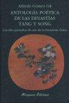 Vorderes Coverbild Antología poética de las dinastías Tang y Song : los dos períodos de oro de la literatura china