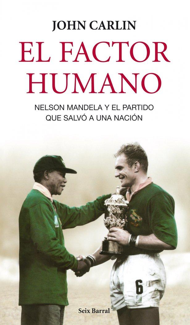 Vorderes Coverbild El factor humano : Nelson Mandela y el partido que salvó a una nación