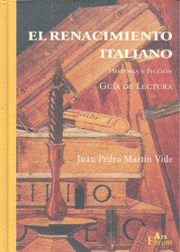 Vorderes Coverbild El Renacimiento italiano : historia y ficción, guía de lectura
