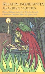 Vorderes Coverbild Relatos inquietantes para chicos valientes