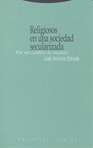 Vorderes Coverbild Religiosos en una sociedad secularizada : por un cambio de modelo