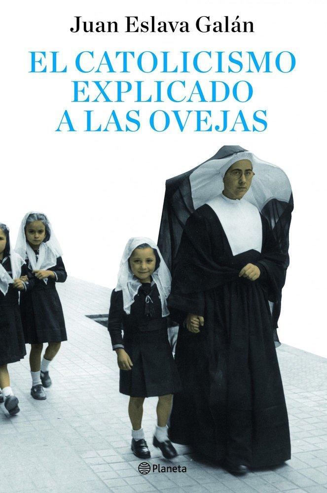 Vorderes Coverbild El catolicismo explicado a las ovejas