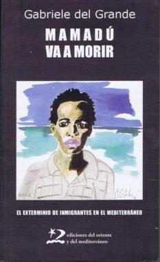 Vorderes Coverbild Mamadú va a morir : el exterminio de inmigrantes en el Mediterráneo