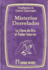 Vorderes Coverbild Misterios desvelados : la llave de oro al poder interior