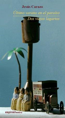 Vorderes Coverbild Último verano en el paraíso ; Dos viejos lagartos