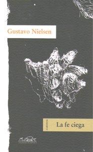 Vorderes Coverbild La fe ciega : cuentos