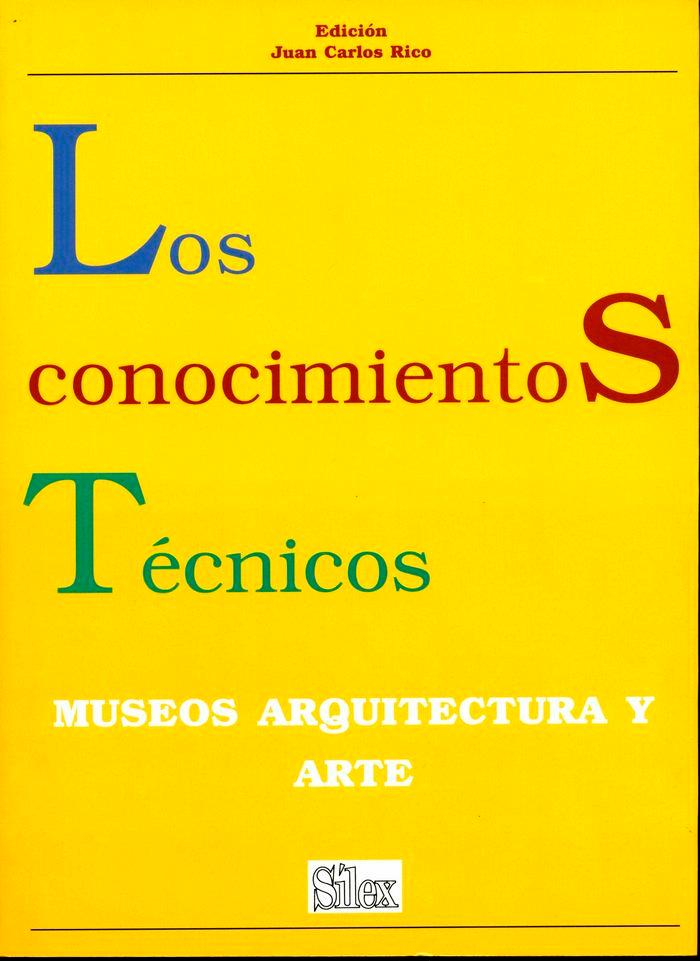Vorderes Coverbild Los conocimientos técnicos : museos, arquitectura, arte