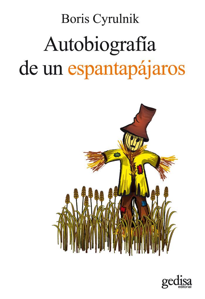 Vorderes Coverbild Autobiografía de un espantapájaros : testimonios de resiliencia : el retorno a la vida