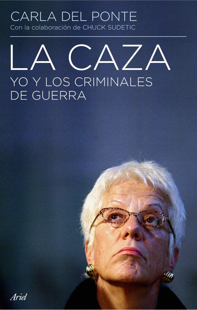 Vorderes Coverbild La caza : yo y los criminales de guerra
