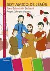 Vorderes Coverbild Soy amigo de Jesús, Educación Infantil