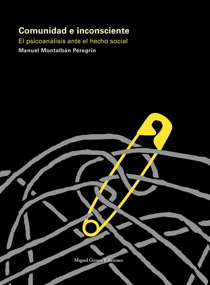 Vorderes Coverbild Comunidad e inconsciente : el psicoanálisis ante el hecho social