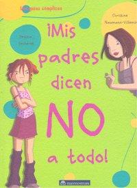 Vorderes Coverbild ¡Mis padres dicen no a todo!