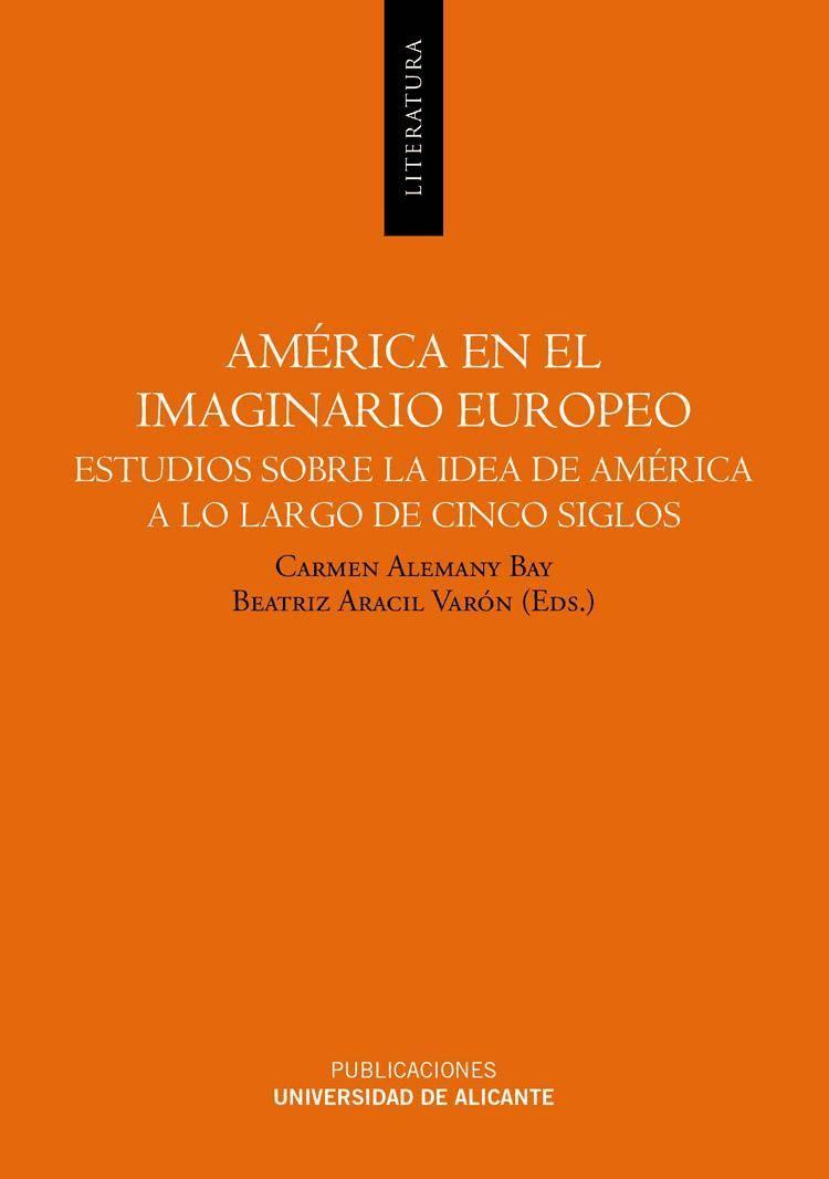 Vorderes Coverbild América en el imaginario europeo : estudios sobre la idea de América a lo largo de cinco siglos