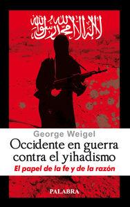 Vorderes Coverbild Occidente en guerra contra el yihadismo : el papel de la fe y de la razón