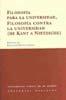 Vorderes Coverbild Filosofía para la universidad, filosofía contra la universidad : (de Kant a Nietzsche)