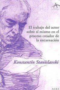 Vorderes Coverbild El trabajo del actor sobre sí mismo en el proceso creador de la encarnación