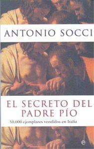 Vorderes Coverbild El secreto del padre Pío : 50.000 ejemplares vendidos en Italia