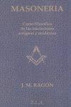 Vorderes Coverbild Masonería : curso filosófico de las iniciaciones antiguas y modernas