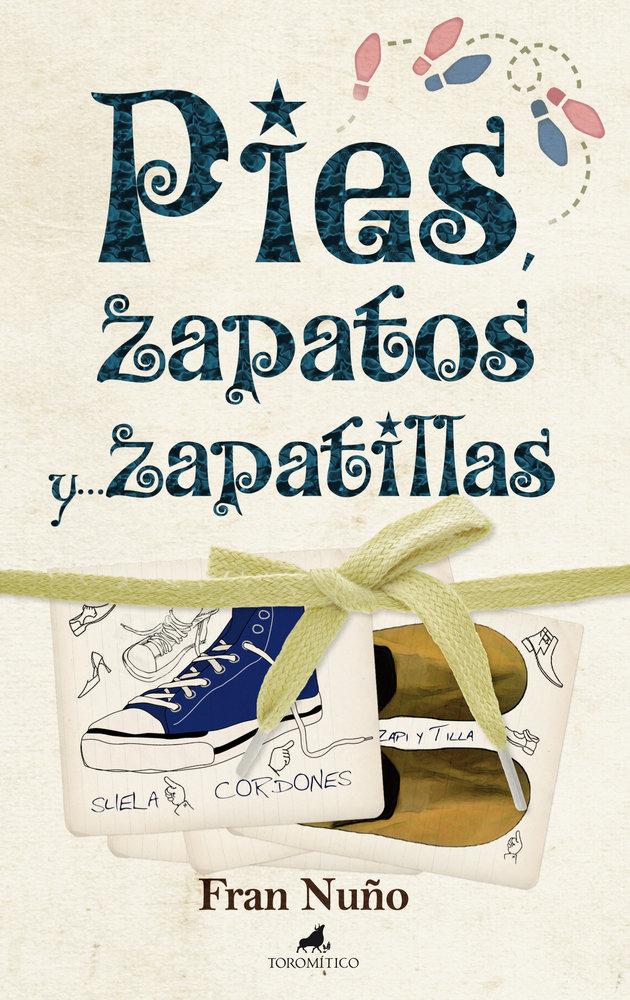 Vorderes Coverbild Pies, zapatos y-- zapatillas