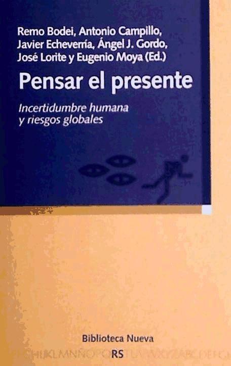 Vorderes Coverbild Pensar el presente : incertidumbre humana y riesgos globales