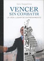 Vorderes Coverbild Vencer sin combatir : la vida, lugar de entrenamiento
