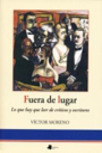 Vorderes Coverbild Fuera de lugar : lo que hay que leer de críticas y escritores