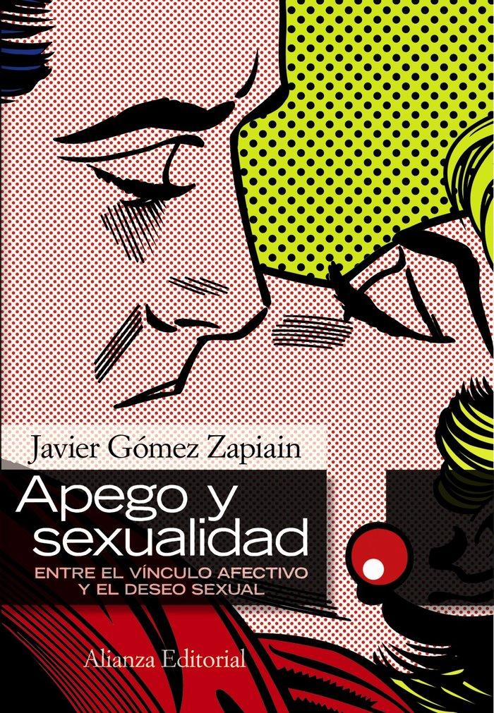 Vorderes Coverbild Apego y sexualidad : entre el vínculo afectivo y el deseo sexual