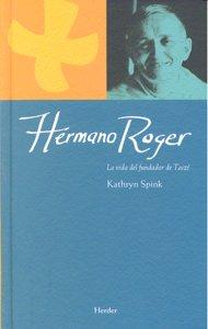 Vorderes Coverbild Hermano Roger : la vida del fundador de Taizé