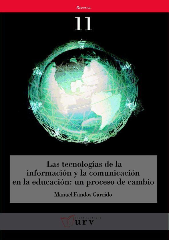 Vorderes Coverbild Las tecnologías de la información y la comunicación en la educación : un proceso de cambio