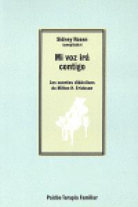 Vorderes Coverbild Mi voz irá contigo : los cuentos didácticos de Milton H. Erickson