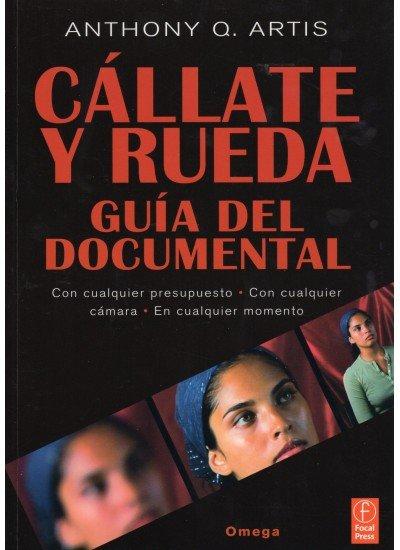 Vorderes Coverbild Cállate y rueda : guía del documental