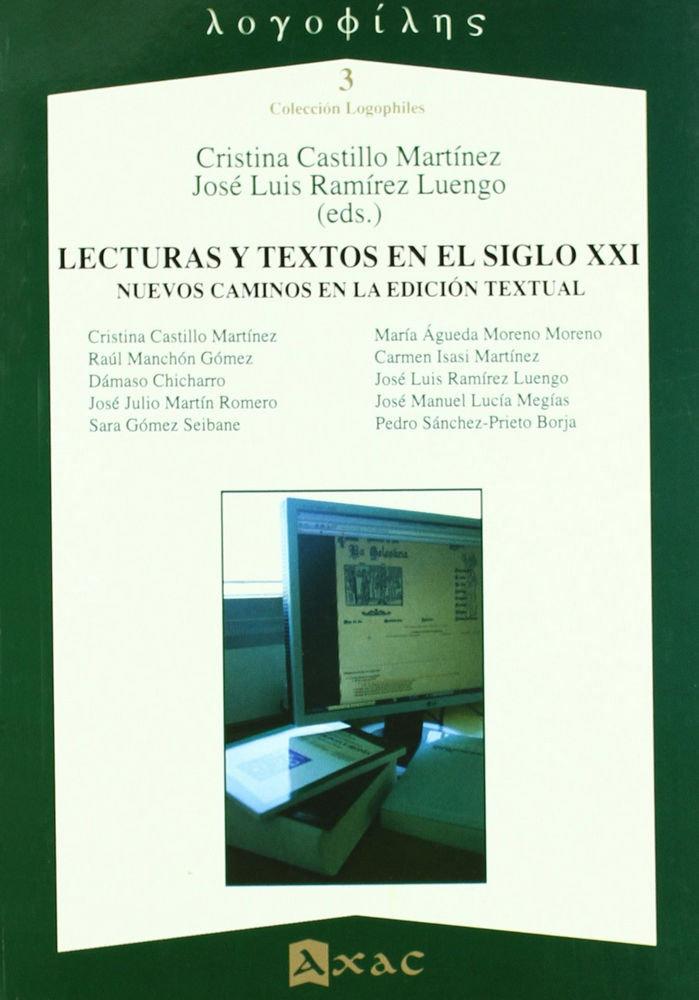 Vorderes Coverbild Lecturas y textos en el siglo XXI : nuevos caminos en la edición textual