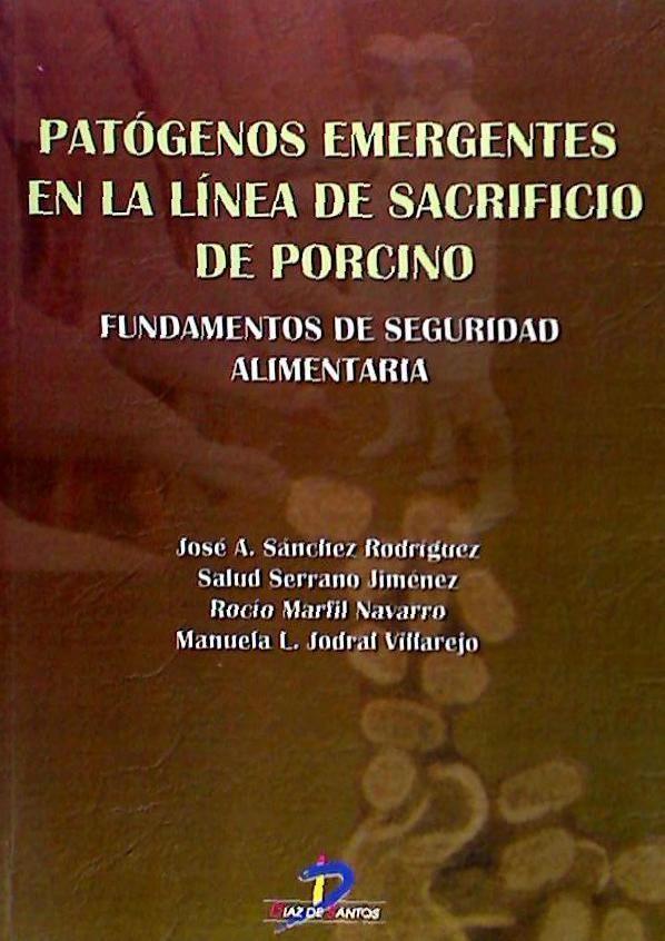 Vorderes Coverbild Patógenos emergentes en la línea de sacrificio de porcino : fundamentos de seguridad alimentaria