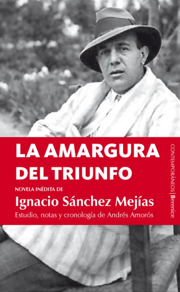 Vorderes Coverbild La amargura del triunfo : novela inédita