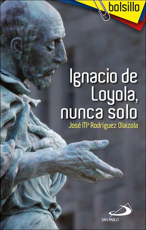 Vorderes Coverbild Ignacio de Loyola, nunca solo