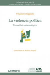 Vorderes Coverbild La violencia política : un análisis criminológico