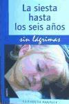 Vorderes Coverbild La siesta hasta los seis años sin lágrimas